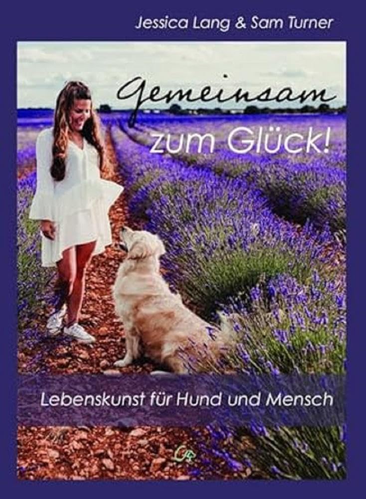 Gemeinsam zum Glück!: Lebenskunst für Hund und Mensch Medicine