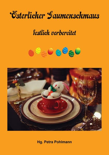 Österlicher Gaumenschmaus: festlich vorbereitet Contemporary literature