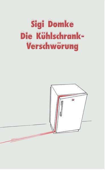 Die Kühlschrank-Verschwörung Contemporary literature Books