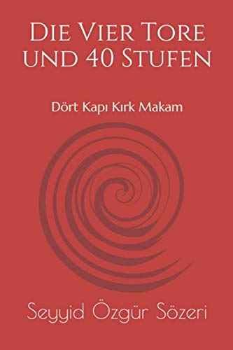 Die Vier Tore und 40 Stufen: Dört Kapı Kırk Makam Religion & Esotericism