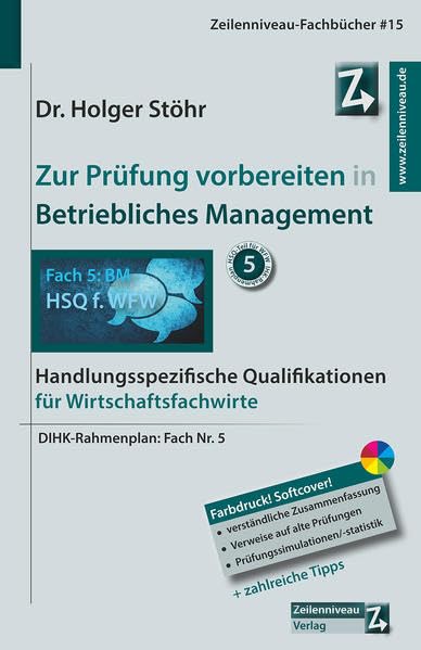 Zur Prüfung vorbereiten in Betriebliches Management: Handlungsspezifische Qualifikationen für Wirtschaftsfachwirte Business, Finance & Career