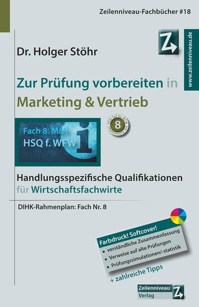 Zur Prüfung vorbereiten in Marketing & Vertrieb: Handlungsspezifische Qualifikationen für Wirtschaftsfachwirte Business, Finance & Career