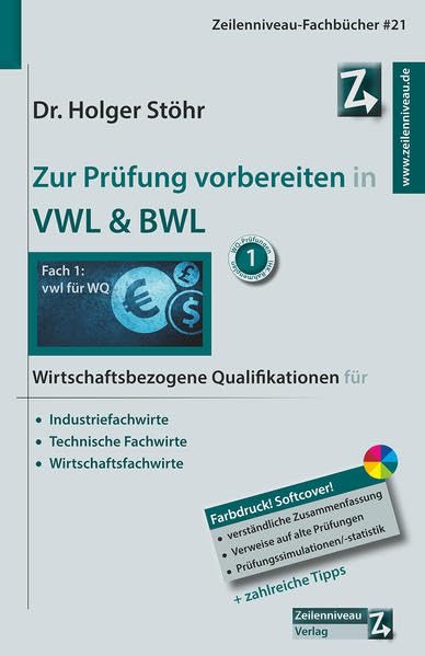 Zur Prüfung vorbereiten in VWL & BWL: Wirtschaftsbezogene Qualifikationen für Industriefachwirte, Technische Fachwirte und Wirtschaftsfachwirte Law