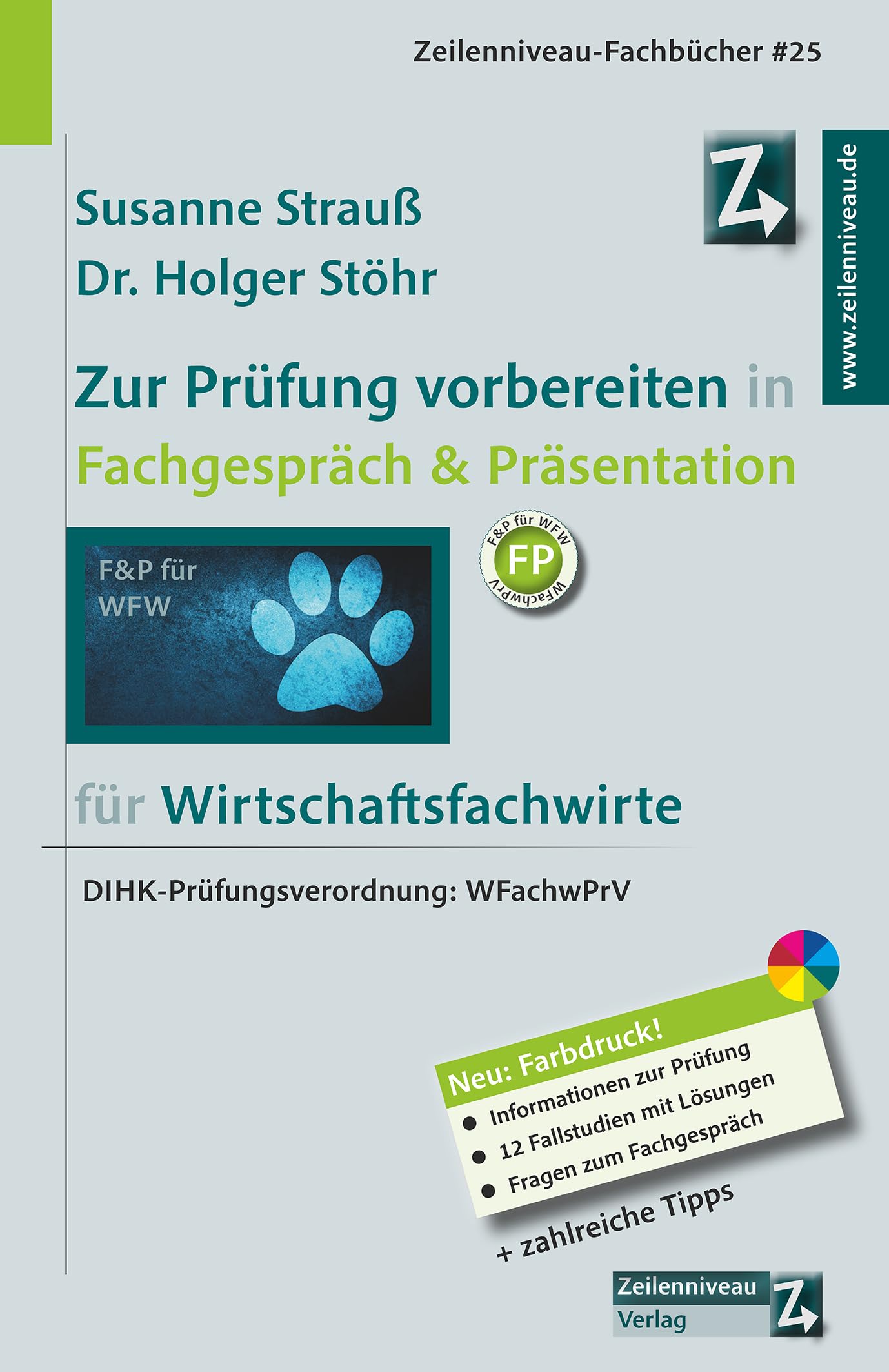 Zur Prüfung vorbereiten in Fachgespräch & Präsentation: für Wirtschaftsfachwirte Business, Finance & Career