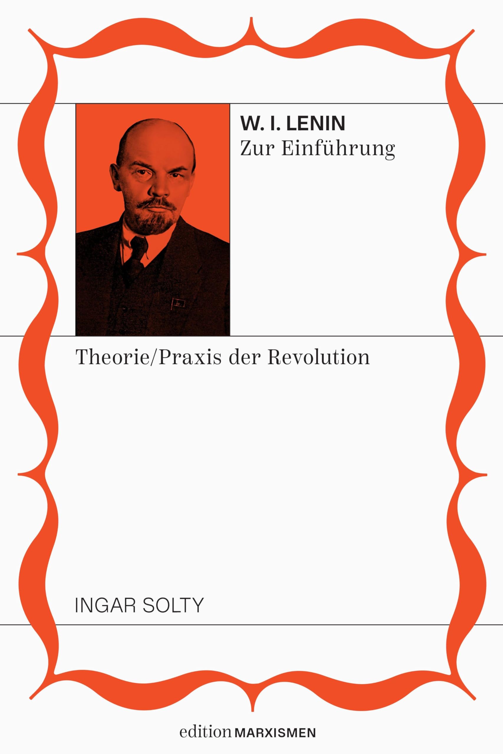 Lenin zur Einführung: Theoretiker und Praktiker der Revolution Law