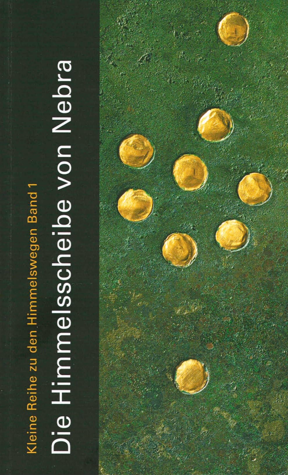 Die Himmelsscheibe von Nebra Natural Sciences