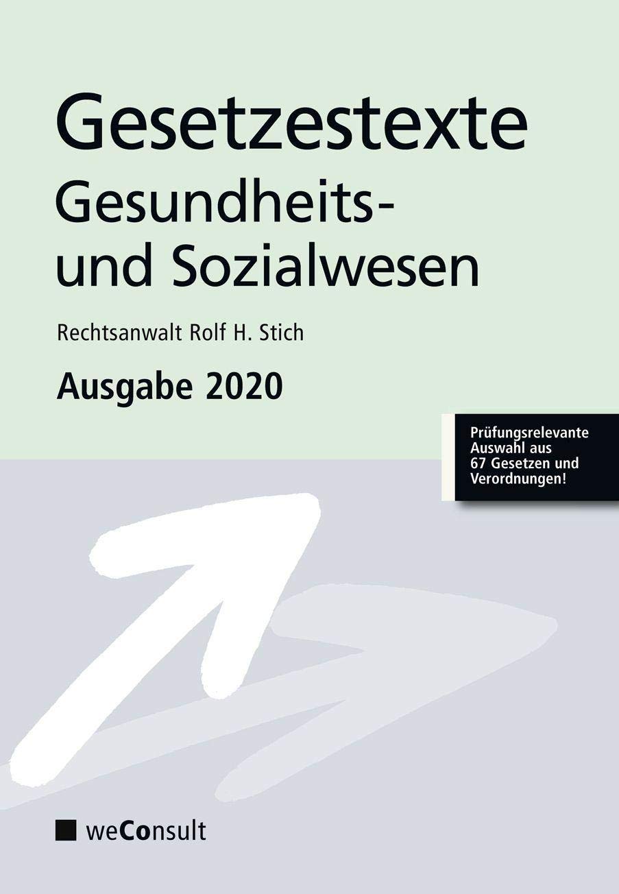 Gesetzestexte Gesundheits- und Sozialwesen: Auswahl aus 67 Gesetzen und Verordnungen Law