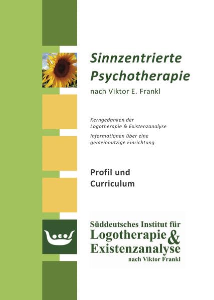 Sinnzentrierte Psychotherapie nach Viktor E. Frankl: Kerngedanken der Logotherapie & Existenzanalyse - Informationen über eine gemeinnützige Einrichtung Psychology