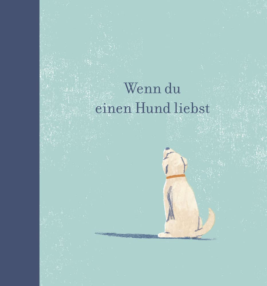Wenn du einen Hund liebst Lifestyle Books