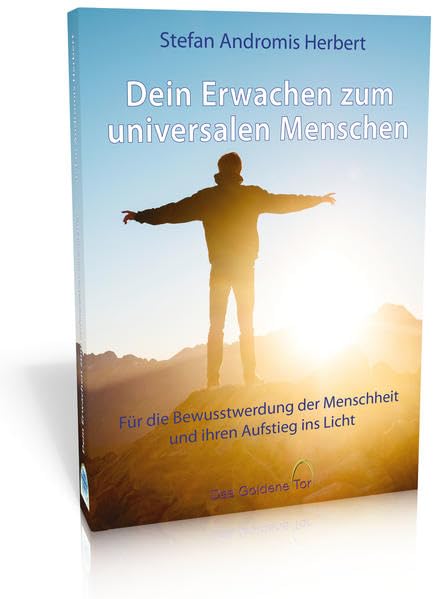 Dein Erwachen zum universalen Menschen Religion & Esotericism