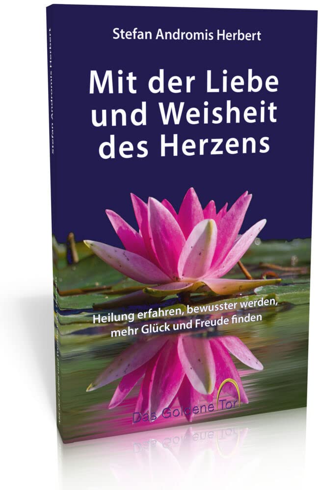 Mit der Liebe und Weisheit des Herzens book