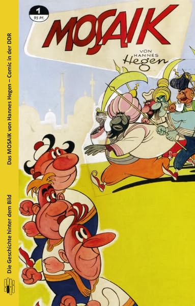Das Mosaik von Hannes Hegen: Comic in der DDR (Die Geschichte hinter dem Bild) German history