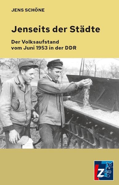 Jenseits der Städte: Der Volksaufstand vom Juni 1953 in der DDR German history