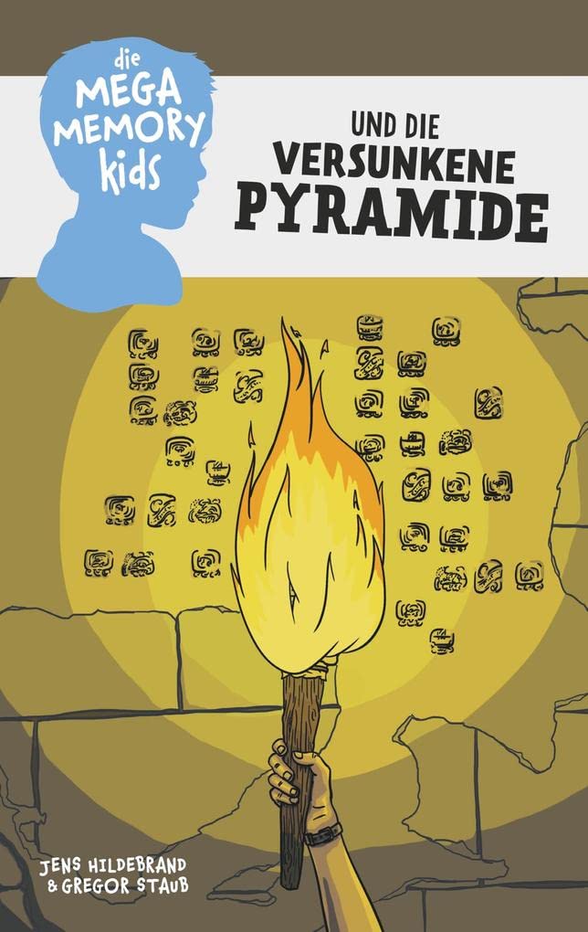 Die Megamemory-Kids und die versunkene Pyramide book