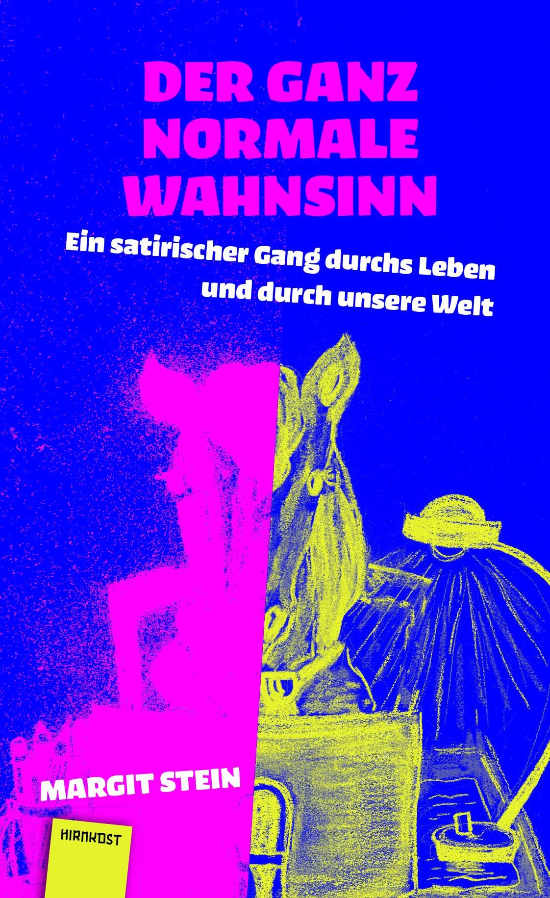 Der ganz normale Wahnsinn Contemporary literature
