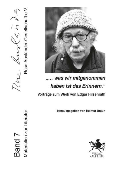"...was wir mitgenommen haben ist das Erinnern.": Vorträge zum Werk von Edgar Hilsenrath (Rose Ausländer Gesellschaft: Materialien zur Literatur) Contemporary literature Books