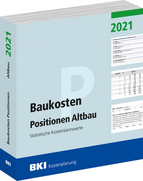 BKI Baukosten Positionen Altbau 2021: Statistische Kostenkennwerte Business & Technology