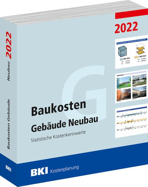 Baukosten Gebäude Neubau 2022: Statistische Kostenkennwerte Teil 1 Business & Technology