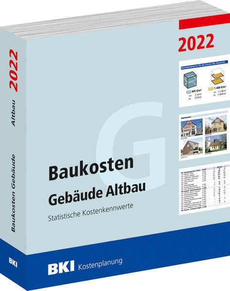 BKI Baukosten Gebäude Altbau 2022: Statistische Kostenkennwerte Business & Technology