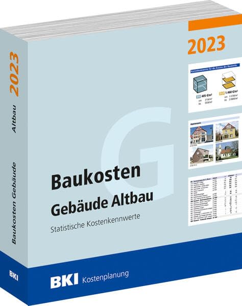 BKI Baukosten Gebäude Altbau 2023: Statistische Kostenkennwerte Business & Technology
