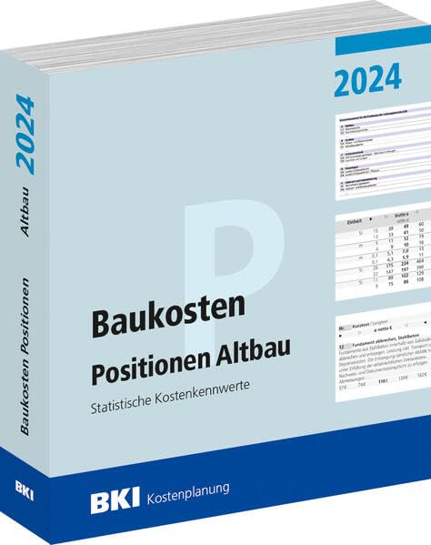 BKI Baukosten Positionen Altbau 2024: Statistische Kostenkennwerte Business & Technology