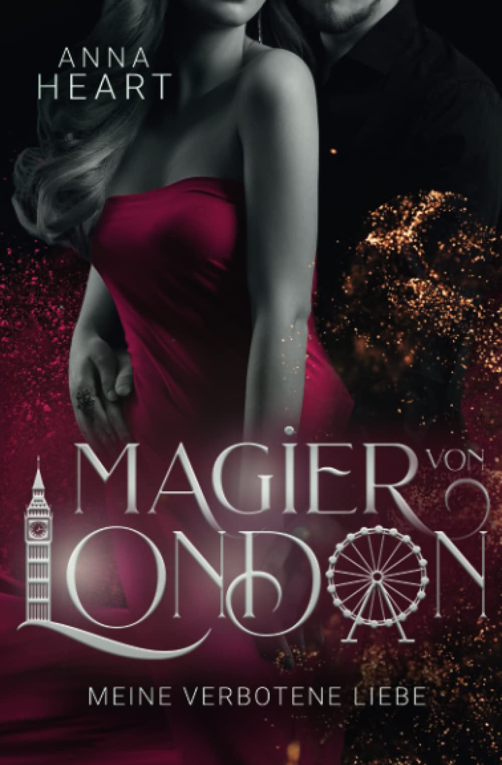 Magier von London: Meine verbotene Liebe Urban Fantasy