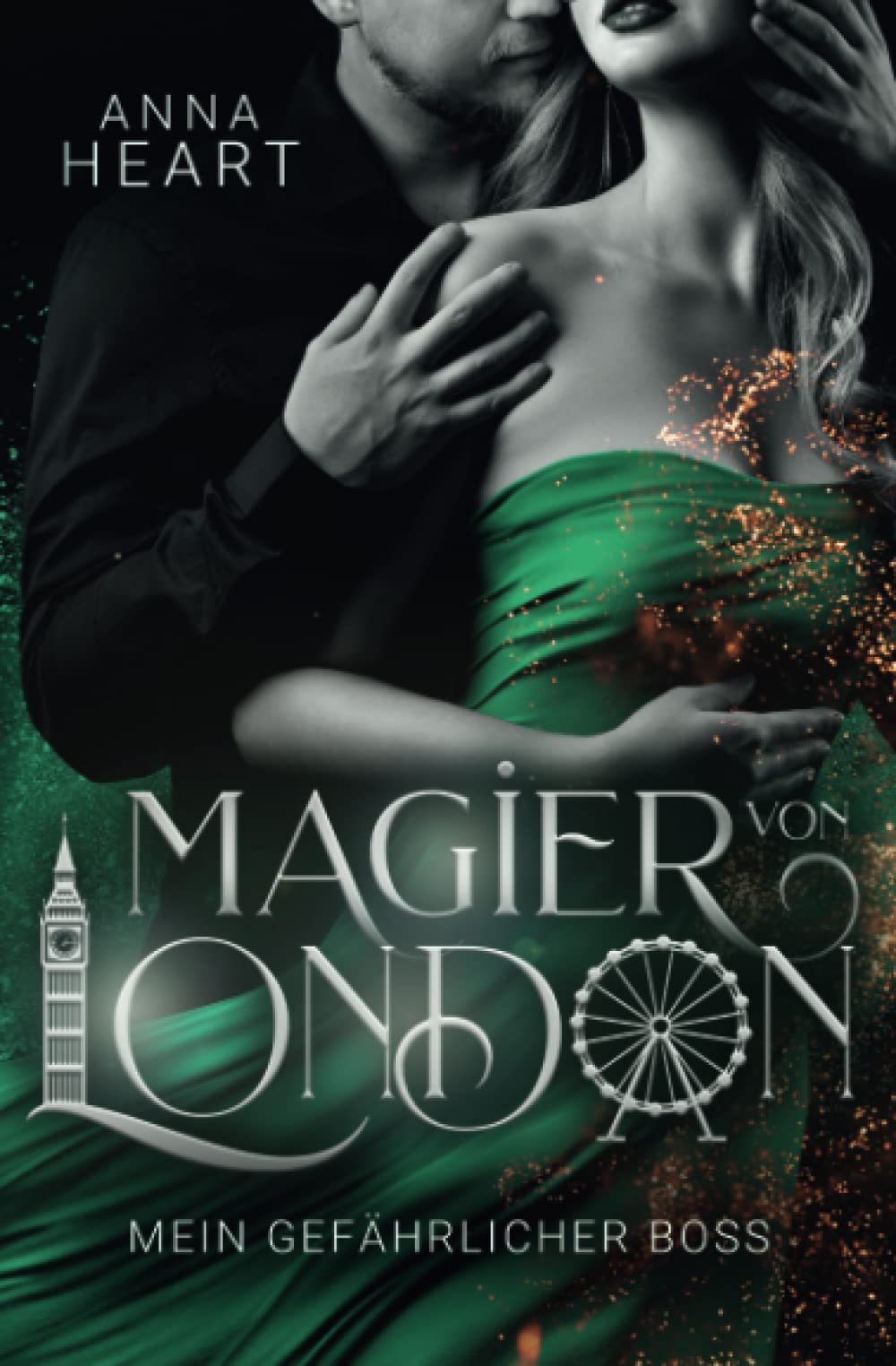 Magier von London: Mein gefährlicher Boss New Adult