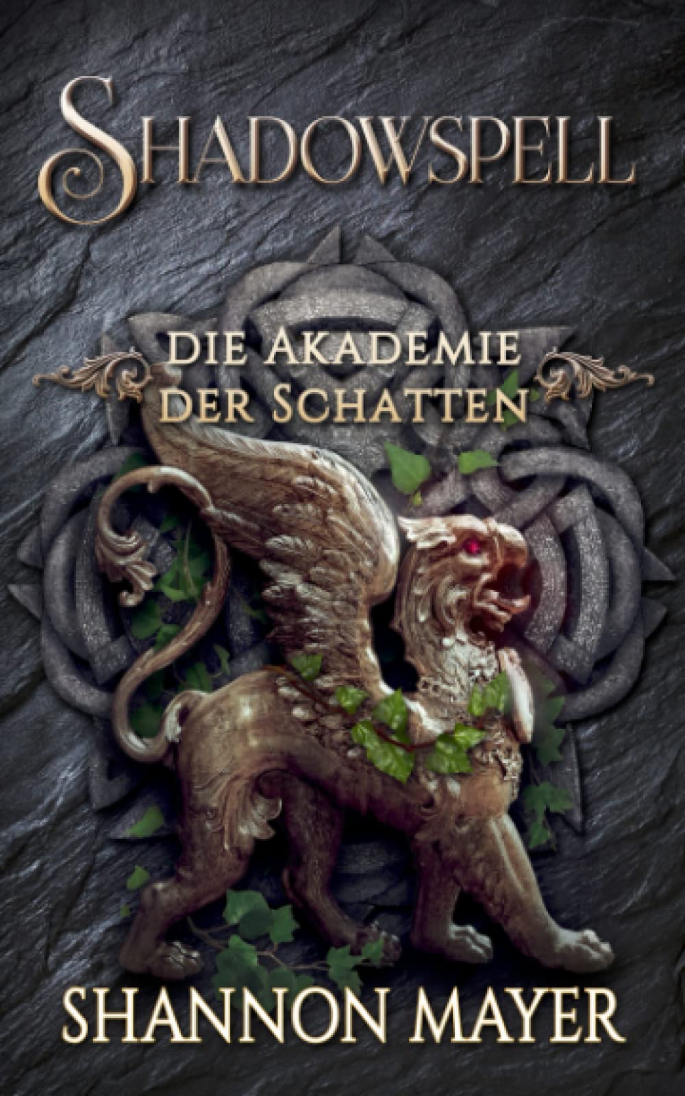Shadowspell 6 (Shadowspell - Die Akademie der Schatten, Band 6) Urban Fantasy