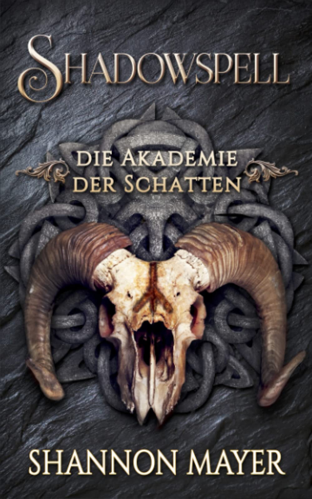 Shadowspell 5 (Shadowspell - Die Akademie der Schatten, Band 5) Urban Fantasy
