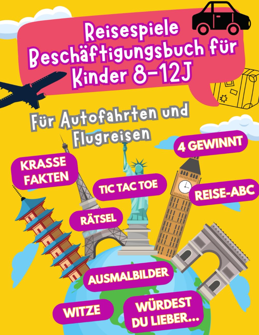 Reisespiele Beschäftigungsbuch für Kinder ab 8-12 Jahren: Für Autofahrten und Flugreisen - Beschäftigung Autofahrt Kinder - Flugzeug Beschäftigung Kinder (Reisespiele ab 8 Jahre, Band 1) Natural Sciences