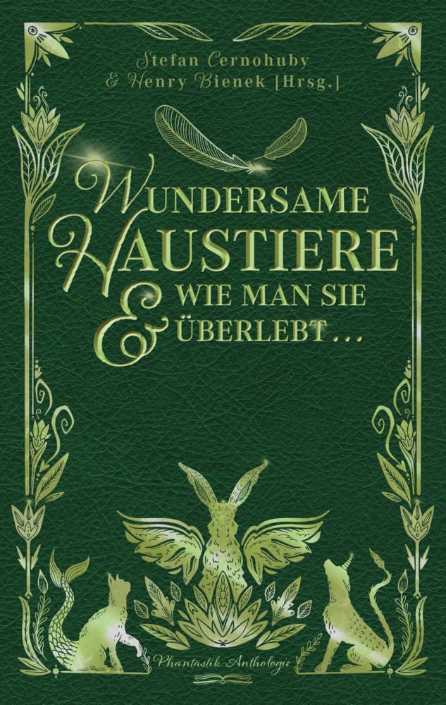 Wundersame Haustiere und wie man sie überlebt: Phantastik-Anthologie Contemporary literature
