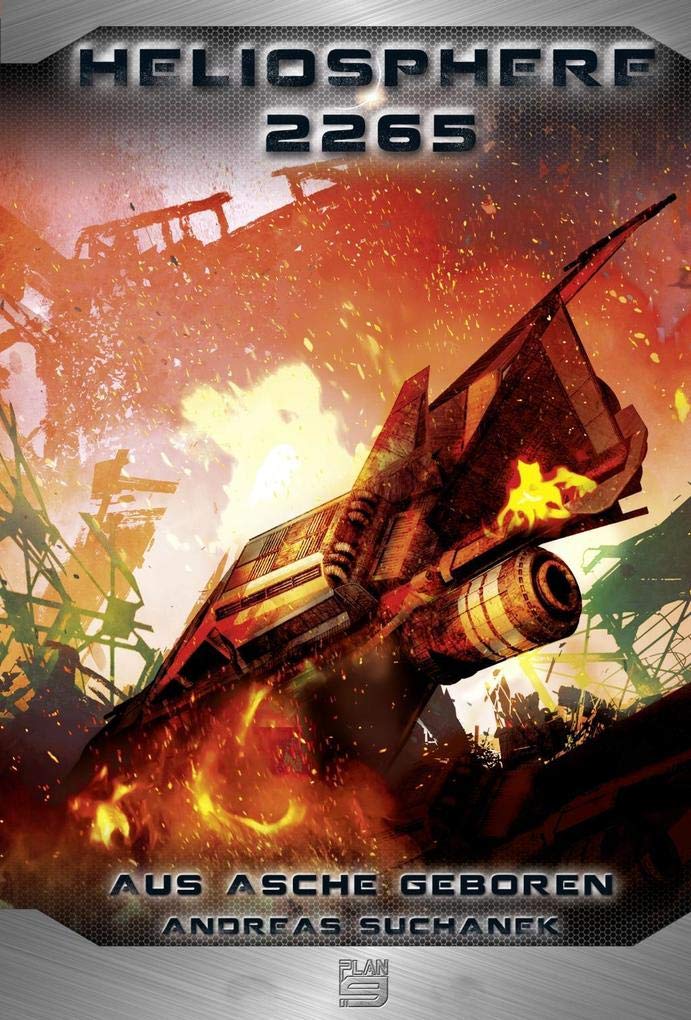 Heliosphere 2265 - Der Ash'Gul'Kon-Zyklus: Aus Asche geboren Contemporary literature