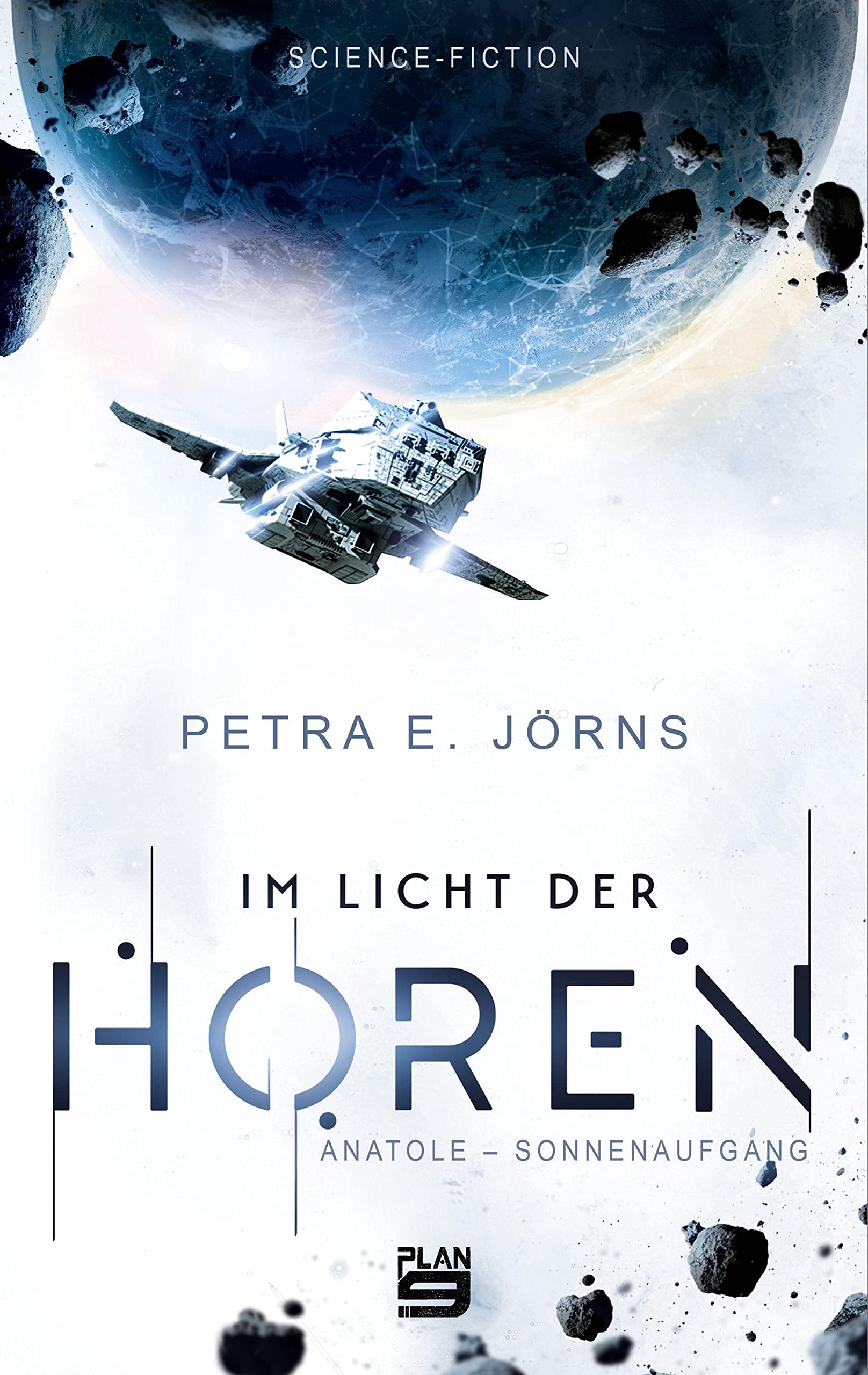 Im Licht der Horen: Anatole - Sonnenaufgang. Science-Fiction Contemporary literature