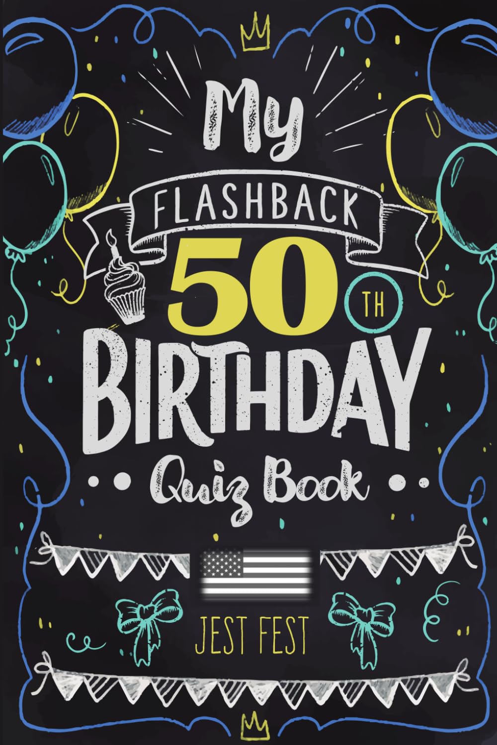 My Flashback 50th Birthday Quiz Book: Turning 50 Humor for People Born in the '70s USA (Birthday Quiz Books) Books
