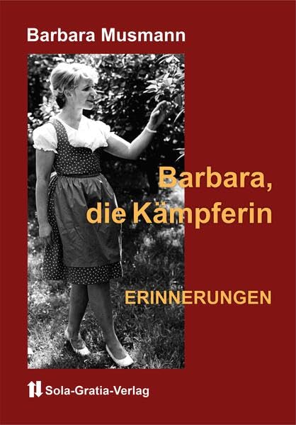 Barbara, die Kämpferin: Erinnerungen Personalities