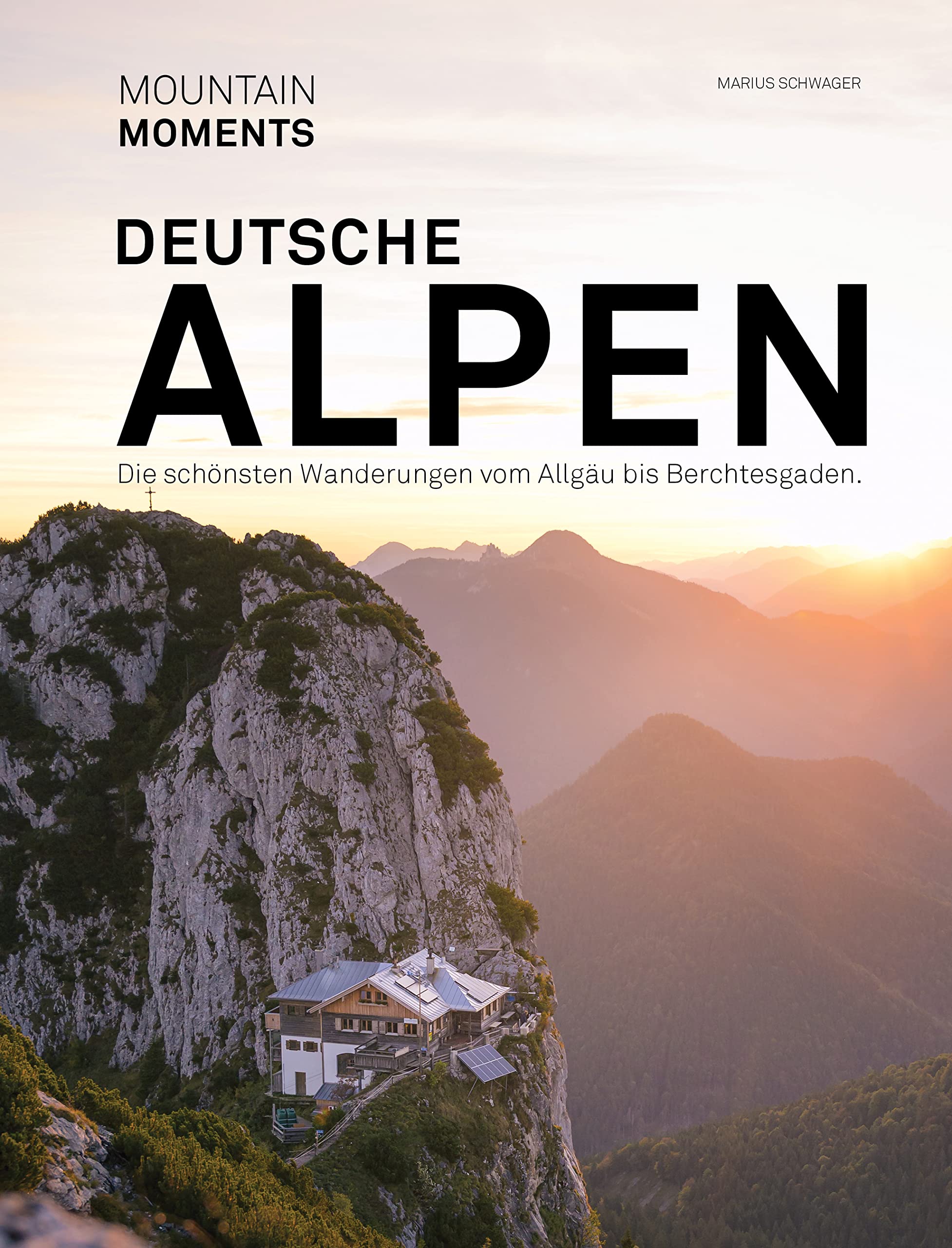 Deutsche Alpen - Die schönsten Wanderungen und Fotospots vom Allgäu bis Berchtesgaden Travel