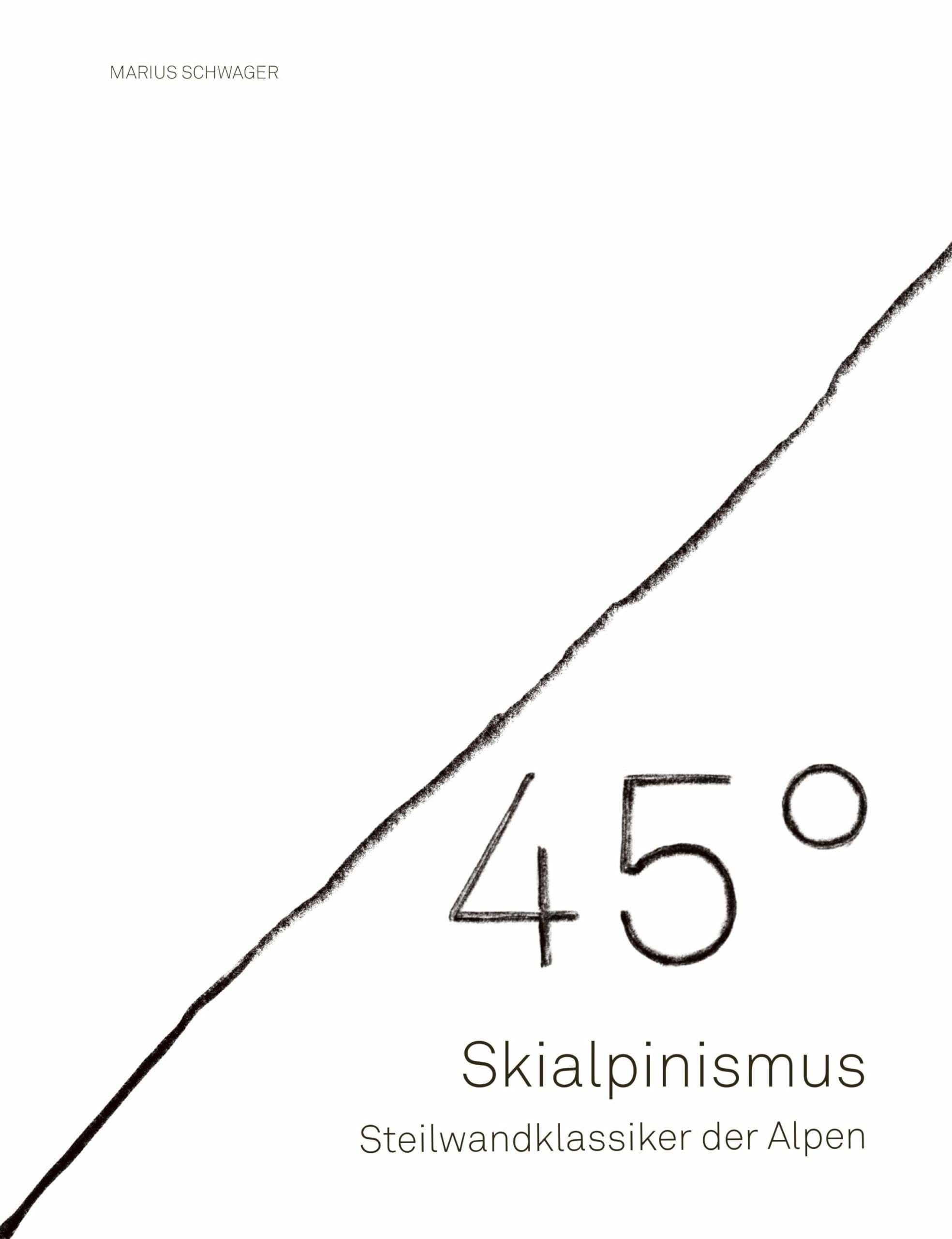 45° - Skialpinismus: Steilwandklassiker der Alpen Leisure, Home & Garden