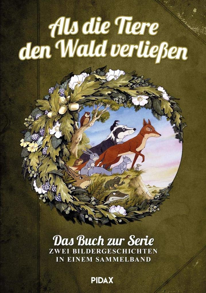 Als die Tiere den Wald verließen: Das Buch zur Serie Novels & Short Stories
