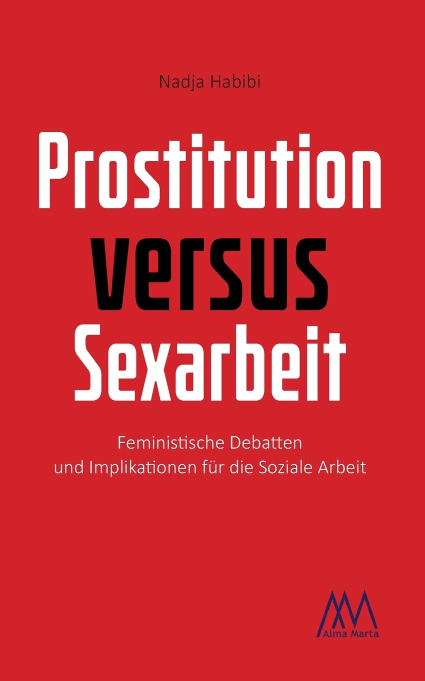 Prostitution versus Sexarbeit Law