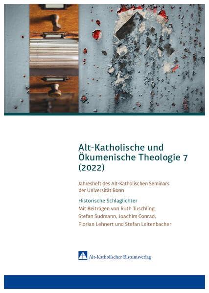Alt-Katholische und Ökumenische Theologie 7: Jahresheft 2022 Religion & Esotericism