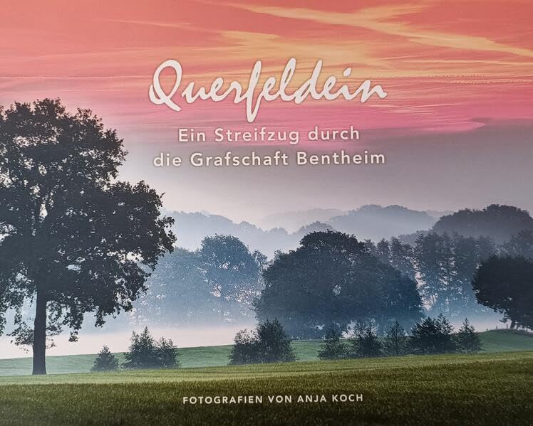 Querfeldein: Ein Streifzug durch die Grafschaft Bentheim (Das Bentheimer Land) Photography