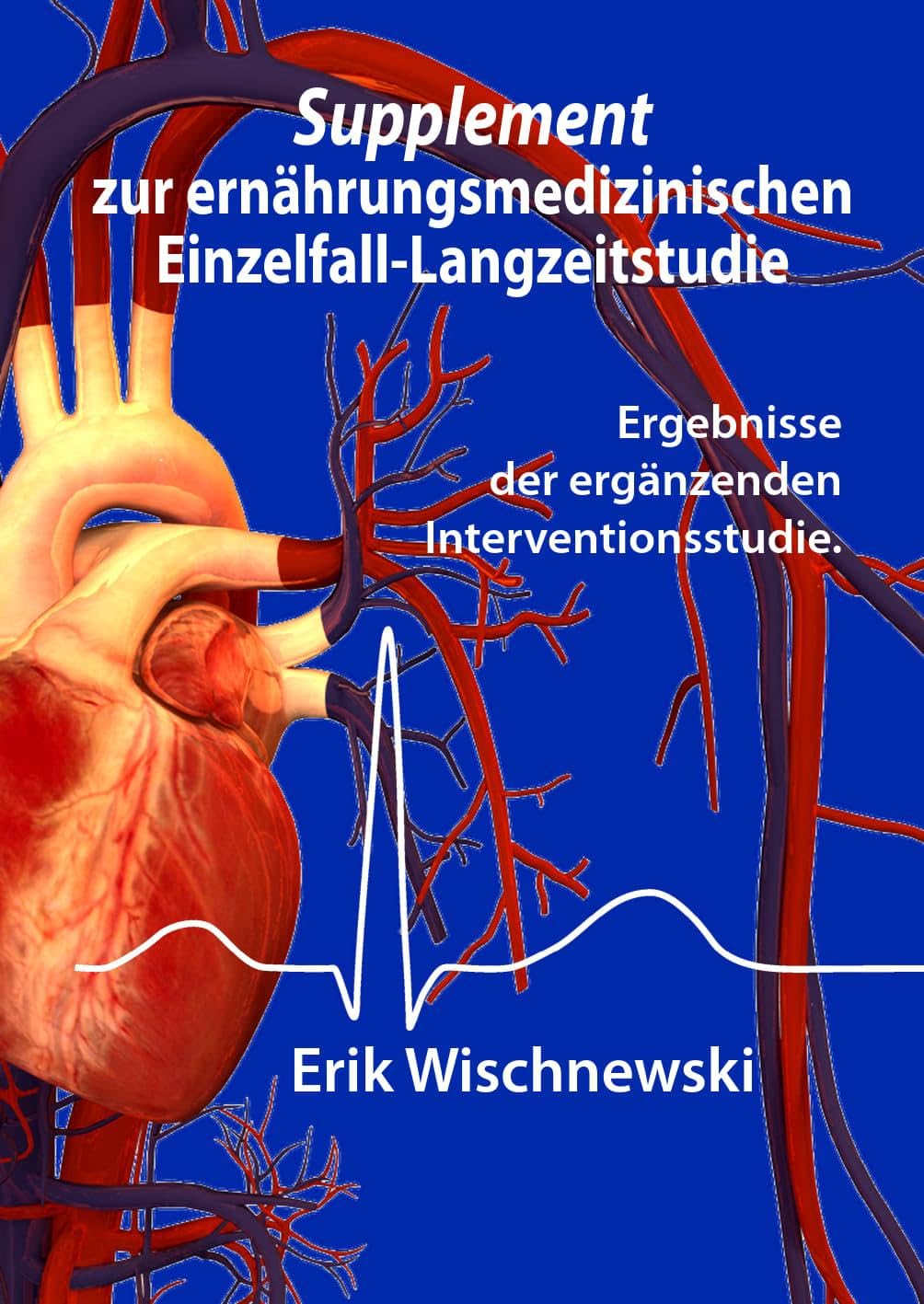 Supplement zur ernährungsmedizinischen Einzelfall-Langzeitstudie: Ergebnisse der ergänzenden Interventionsstudie. Medicine