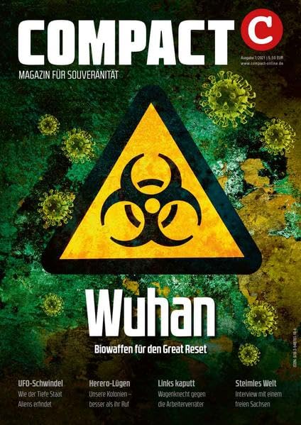 COMPACT 7/2021: Wuhan: Biowaffen für den Great Reset Medicine