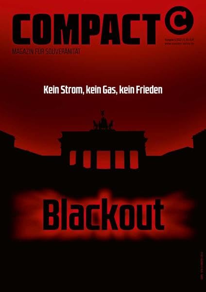 COMPACT 5/2022: Blackout: Kein Strom, kein Gas, kein Frieden! Politics & Society
