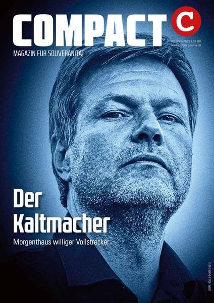 COMPACT 8/2022: Habeck, der Kaltmacher Politics & History