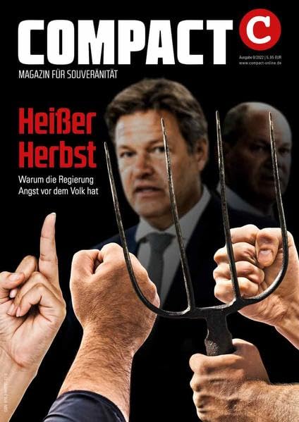 COMPACT 9/2022: Heißer Herbst. Grüne Angst vor Volksaufständen Politics & History