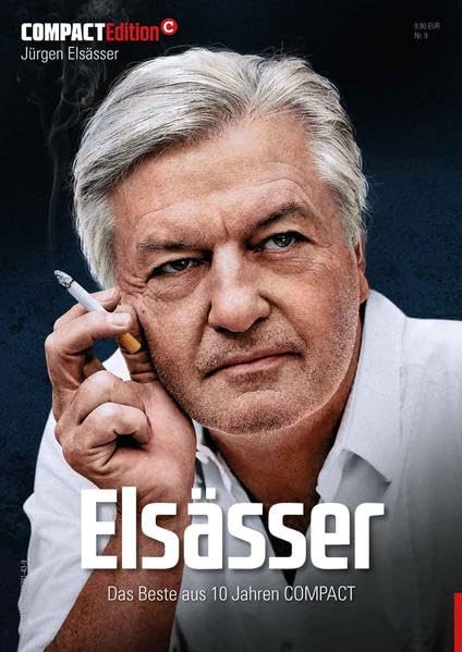 COMPACT-Edition 9: Elsässer: Das Beste aus 10 Jahren COMPACT Politics & Society