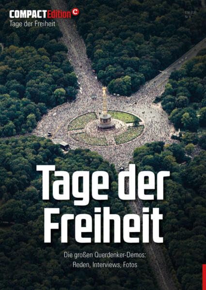COMPACT-Edition 8: Tage der Freiheit: Reden, Interviews, Fotos Law