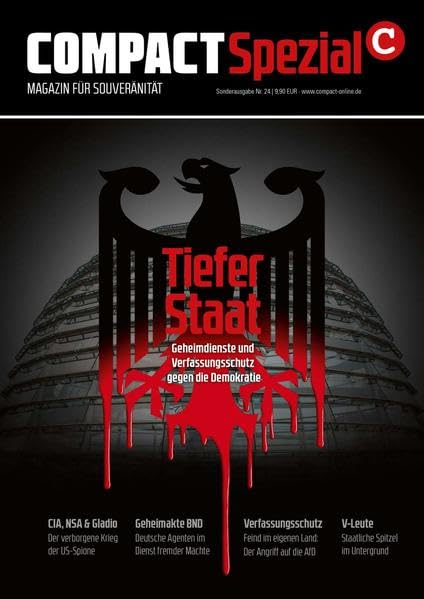 COMPACT Spezial 24: Tiefer Staat: Geheimdienste und Verfassungsschutz gegen die Demokratie Politics & History