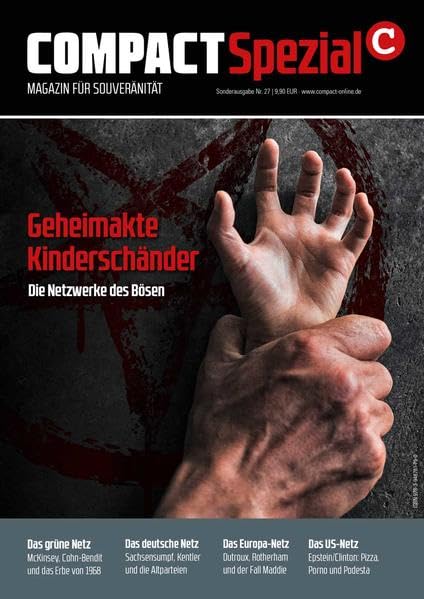COMPACT-Spezial 27: Geheimakte Kinderschänder: Die Netzwerke des Bösen Law